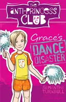 Club Anti-Principessa 3 Il disastro del ballo di Grace - Anti-Princess Club 3 Grace's Dance Disaster
