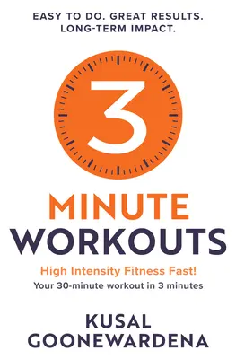 3 Minute Workouts: Fitness veloce ad alta intensità, il tuo allenamento di 30 minuti in 3 minuti - 3 Minute Workouts: High Intensity Fitness Fast!, Your 30-Minute Workout in 3 Minutes