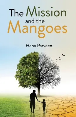 La missione e i manghi - The Mission and the Mangoes