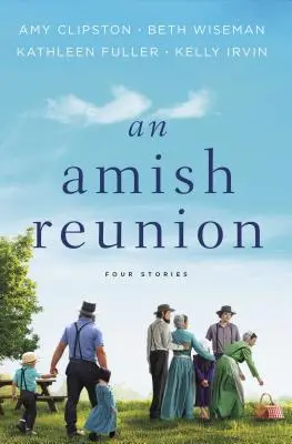 Una riunione amish: Quattro storie - An Amish Reunion: Four Stories