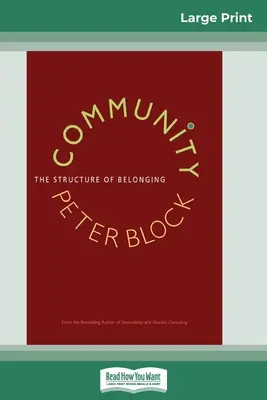 Comunità: La struttura dell'appartenenza (Edizione a stampa grande 16pt) - Community: The Structure of Belonging (16pt Large Print Edition)