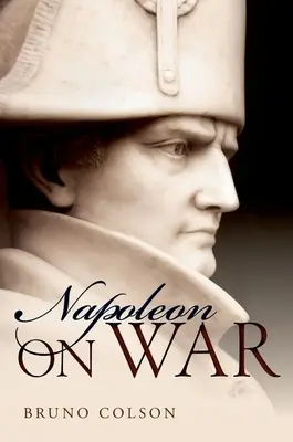 Napoleone: Sulla guerra - Napoleon: On War