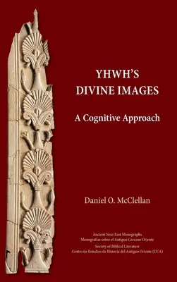 Le immagini divine di YHWH: Un approccio cognitivo - YHWH's Divine Images: A Cognitive Approach