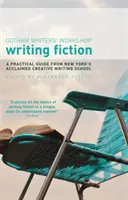 Scrivere narrativa: Una guida pratica dall'acclamata scuola di scrittura creativa di New York - Writing Fiction: A practical guide from New York's acclaimed creative writing school