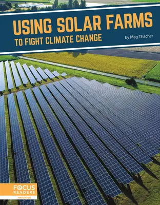 Usare le fattorie solari per combattere il cambiamento climatico - Using Solar Farms to Fight Climate Change