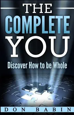 L'uomo completo: Scoprire come essere integri - The Complete You: Discover How to be Whole