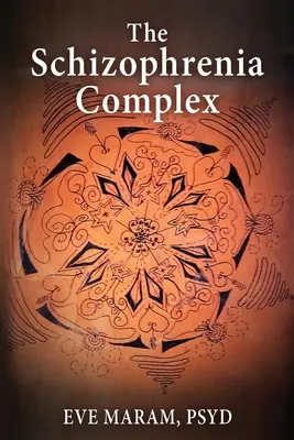 Il complesso della schizofrenia - The Schizophrenia Complex