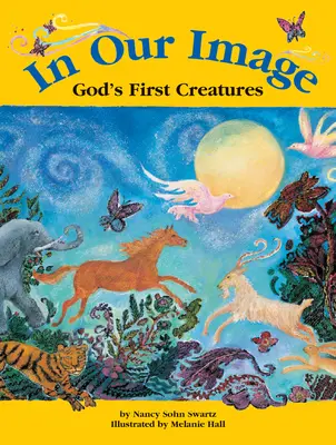 A nostra immagine: Le prime creature di Dio - In Our Image: God's First Creatures
