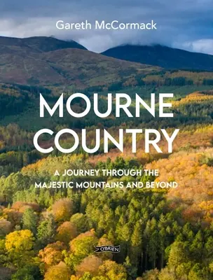 Mourne Country: Un viaggio attraverso le maestose montagne e oltre - Mourne Country: A Journey Through the Majestic Mountains and Beyond