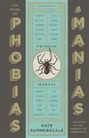 Book of Phobias and Manias - Una storia del mondo in 99 ossessioni - Book of Phobias and Manias - A History of the World in 99 Obsessions