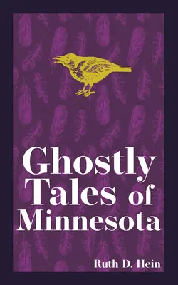 Racconti fantasma del Minnesota - Ghostly Tales of Minnesota