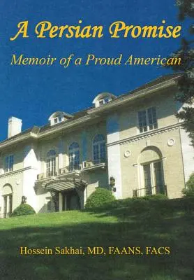 Una promessa persiana - Memorie di un americano orgoglioso - A Persian Promise - Memoir of a Proud American