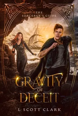 Gravità dell'inganno: La guida dello stregone - Gravity of Deceit: The Sorcerer's Guide