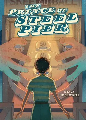 Il principe del molo d'acciaio - The Prince of Steel Pier