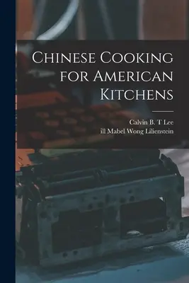 Cucina cinese per le cucine americane - Chinese Cooking for American Kitchens