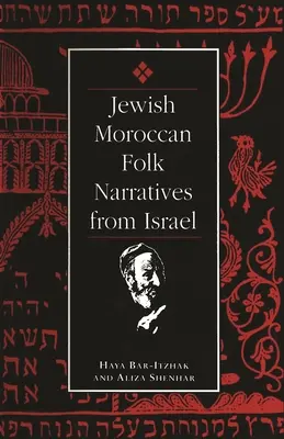 Narrazioni popolari ebraico-marocchine da Israele - Jewish Moroccan Folk Narratives from Israel