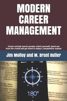 Gestione moderna della carriera: I segreti della carriera e della ricerca di lavoro: orientarsi, distinguersi dalla massa e farsi assumere nel mercato di oggi - Modern Career Management: Career and job search secrets: orient yourself, stand out from the crowd, and get hired in today's market
