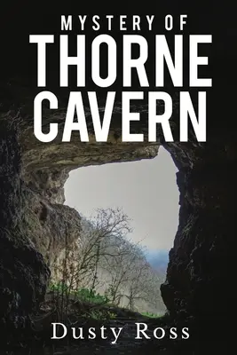 Il mistero della caverna di Thorne - Mystery of Thorne Cavern
