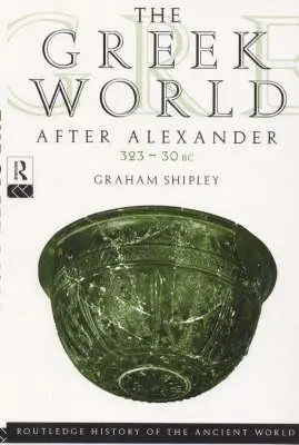 Il mondo greco dopo Alessandro 323-30 a.C. - The Greek World After Alexander 323-30 BC