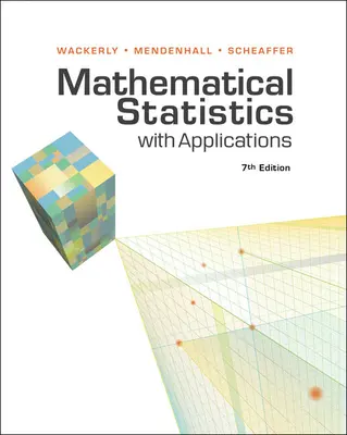 Manuale delle soluzioni per gli studenti di Statistica matematica con applicazioni di Wackerly/Mendenhall/Scheaffer, 7a edizione - Student Solutions Manual for Wackerly/Mendenhall/Scheaffer's Mathematical Statistics with Applications, 7th