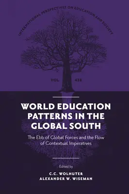 Modelli di educazione mondiale nel Sud del mondo: Il riflusso delle forze globali e il flusso degli imperativi contestuali - World Education Patterns in the Global South: The Ebb of Global Forces and the Flow of Contextual Imperatives
