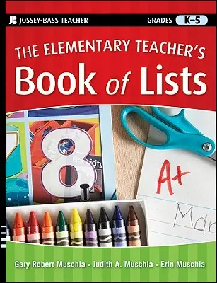 Il libro degli elenchi dell'insegnante elementare - The Elementary Teacher's Book of Lists