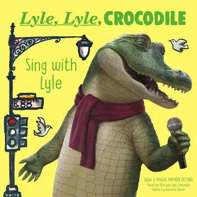 Lyle, Lyle, Crocodile: Canta con Lyle - Lyle, Lyle, Crocodile: Sing with Lyle