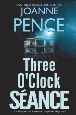 La seduta spiritica delle tre: Un mistero dell'ispettore Rebecca Mayfield - Three O'Clock Seance: An Inspector Rebecca Mayfield Mystery