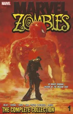 Marvel Zombies, Volume 1: La collezione completa - Marvel Zombies, Volume 1: The Complete Collection