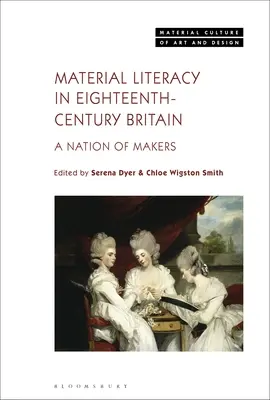 Alfabetizzazione materiale nella Gran Bretagna del XVIII secolo: Una nazione di creatori - Material Literacy in 18th-Century Britain: A Nation of Makers