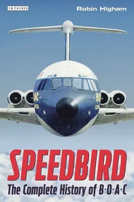 Speedbird: La storia completa di Boac - Speedbird: The Complete History of Boac