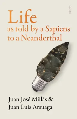 La vita raccontata da un Sapiens a un Neanderthal - Life as Told by a Sapiens to a Neanderthal