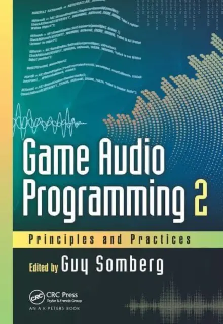Programmazione audio dei giochi 2: Principi e pratiche - Game Audio Programming 2: Principles and Practices