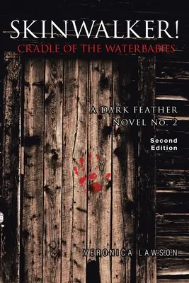 Skinwalker! La culla dei bambini dell'acqua - Skinwalker! Cradle of the Water Babies
