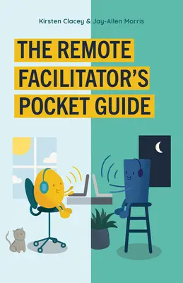 Guida tascabile del facilitatore remoto - The Remote Facilitator's Pocket Guide