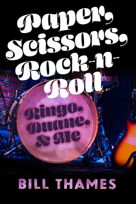 Carta, forbici, rock-n-roll: Ringo, Duane e io - Paper, Scissors, Rock-N-Roll: Ringo, Duane, and Me