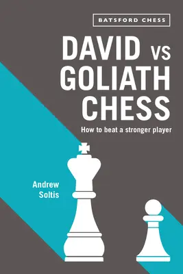 Davide contro Golia: come battere un giocatore più forte - David Vs Goliath Chess: How to Beat a Stronger Player