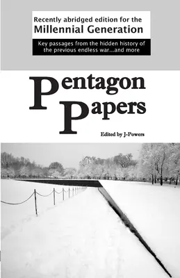 Pentagon Papers: Edizione recentemente abbreviata per la generazione dei Millennial - Pentagon Papers: Recently Abridged Edition for the Millennial Generation