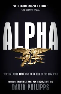 Alpha: Eddie Gallagher e la guerra per l'anima dei Navy Seal - Alpha: Eddie Gallagher and the War for the Soul of the Navy Seals
