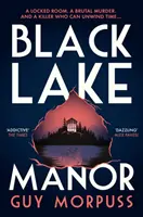 Il maniero del lago nero - Black Lake Manor