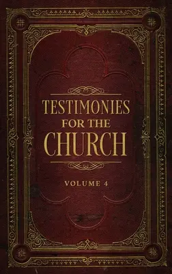 Testimonianze per la Chiesa Volume 4 - Testimonies for the Church Volume 4