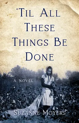Finché tutte queste cose non saranno fatte - 'Til All These Things Be Done