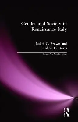 Genere e società nell'Italia del Rinascimento - Gender and Society in Renaissance Italy