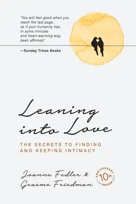 Sporgersi nell'amore: edizione per il 10° anniversario - Leaning into Love: 10 year anniversary edition