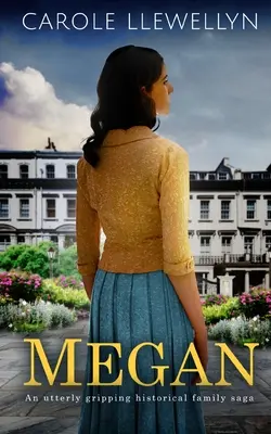 MEGAN una saga familiare storica assolutamente avvincente - MEGAN an utterly gripping historical family saga