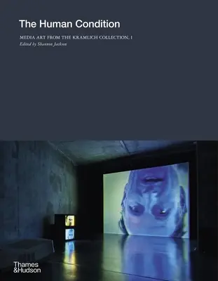 La condizione umana: Arte multimediale dalla Collezione Kramlich, 1 - The Human Condition: Media Art from the Kramlich Collection, 1