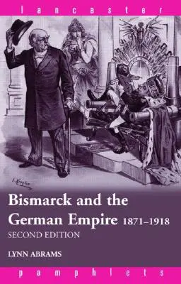 Bismarck e l'impero tedesco: 1871-1918 - Bismarck and the German Empire: 1871-1918