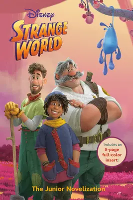Disney Strange World: Il romanzo per ragazzi - Disney Strange World: The Junior Novelization