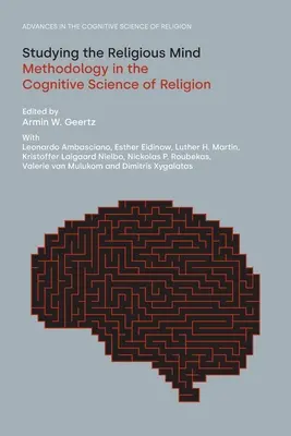 Studiare la mente religiosa: Metodologia nella scienza cognitiva della religione - Studying the Religious Mind: Methodology in the Cognitive Science of Religion