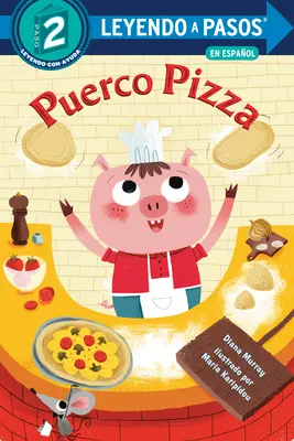 Puerco Pizza (Pizza Pig Edizione spagnola) - Puerco Pizza (Pizza Pig Spanish Edition)